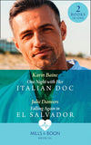 One Night With Her Italian Doc / Falling Again In El Salvador: One Night with Her Italian Doc / Falling Again in El Salvador (Mills & Boon Medical) by Karin Baine and Julie Danvers