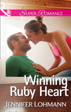 Winning Ruby Heart (Mills & Boon Superromance) by Jennifer Lohmann
