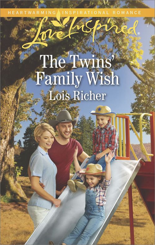 The Twins' Family Wish (Wranglers Ranch, Book 4) (Mills & Boon Love Inspired) by Lois Richer (9781474069632)