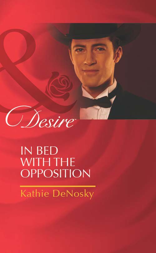 In Bed With The Opposition (The Millionaire's Club, Book 1) (Mills & Boon Desire) by Kathie DeNosky
