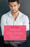 Christmas With Her Secret Prince (Mills & Boon True Love) by Nina Singh