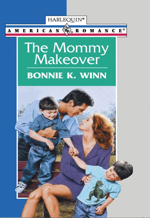 The Mommy Makeover (Mills & Boon American Romance): First edition by Bonnie K. Winn (9781474021500)