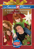 A Daddy for Christmas (The State of Parenthood, Book 6) (Mills & Boon Love Inspired): First edition by Laura Marie Altom (9781408958353)