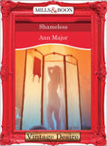 Shameless (Mills & Boon Desire) by Ann Major