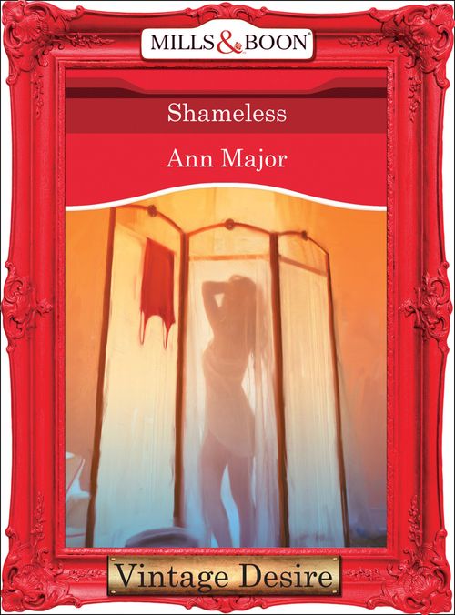 Shameless (Mills & Boon Desire) by Ann Major