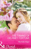 The Taming of Delaney Fortune (The Fortunes of Texas: Cowboy Country, Book 4) (Mills & Boon Cherish) by Michelle Major