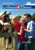 The Family Plan (Fatherhood, Book 17) (Mills & Boon Love Inspired): First edition by Cathy McDavid (9781408957950)