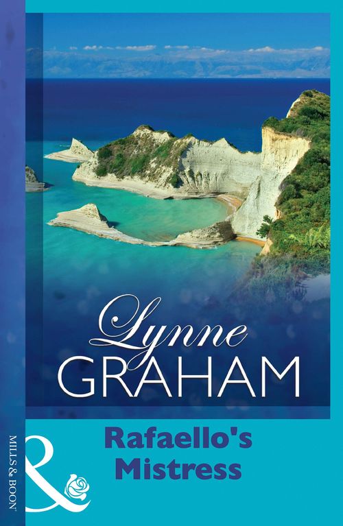 Rafaello's Mistress: First edition by Lynne Graham (9781408996331)