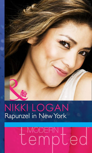 Rapunzel In New York (Mills & Boon Modern Heat): First edition (9781408917626)
