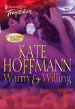 Warm & Willing (Mills & Boon Temptation) by Kate Hoffmann