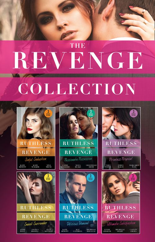 The Revenge Collection 2018 by Lynne Graham, Michelle Smart, Caitlin Crews, Cathy Williams, Maya Blake, Chantelle Shaw, Kate Hewitt, Kate Walker, Nina Milne, Kat Cantrell et al