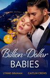 Billion-Dollar Babies: Baby Worth Billions (The Diamond Club) / Pregnant Princess Bride (The Diamond Club) (Mills & Boon Modern) by Lynne Graham and Caitlin Crews (9780008935115)