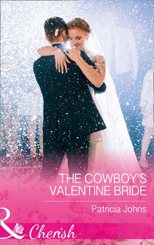 The Cowboy's Valentine Bride (Hope, Montana, Book 4) (Mills & Boon Cherish) (9781474059329)
