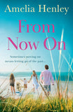 From Now On by Amelia Henley (9780008511999)