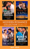 Modern Romance May 2025 Books 5-8: Vows to a King / Forgotten Greek Proposal / Rush to the Altar / Boss's Baby Acquisition by Tara Pammi, Michelle Smart, Abby Green and Natalie Anderson (9780008945282)