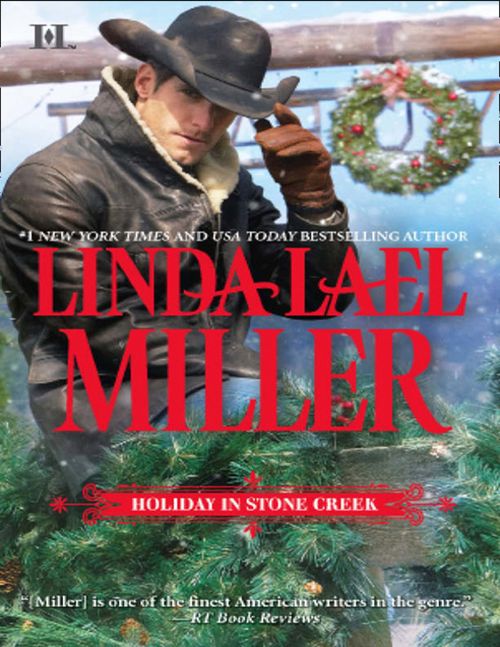Holiday In Stone Creek: A Stone Creek Christmas (A Stone Creek Novel) / At Home in Stone Creek (A Stone Creek Novel): First edition by Linda Lael Miller (9781408957660)