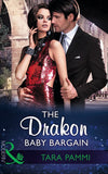 The Drakon Baby Bargain (The Drakon Royals, Book 2) (Mills & Boon Modern) by Tara Pammi