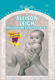 Millionaire's Instant Baby (Mills & Boon Cherish) by Allison Leigh