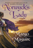 Norwyck's Lady (Mills & Boon Historical) by Margo Maguire
