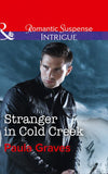 Stranger In Cold Creek (The Gates: Most Wanted, Book 3) (Mills & Boon Intrigue) by Paula Graves