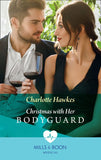 Christmas With Her Bodyguard (Mills & Boon Medical) by Charlotte Hawkes