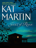 Scent Of Roses by Kat Martin