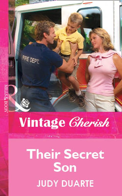 Their Secret Son (Mills & Boon Vintage Cherish): First edition by Judy Duarte (9781472082329)