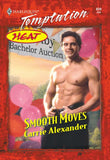 Smooth Moves (Mills & Boon Temptation) by Carrie Alexander
