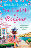 You Had Me At Bonjour: First edition by Jennifer Bohnet (9781472096500)