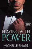 Playing With Power: Marriage Made in Blackmail (Rings of Vengeance) / Billionaire's Baby of Redemption / His Greek Wedding Night Debt (The Tycoon’s Affair, Book 5) by Michelle Smart (9780263421118)