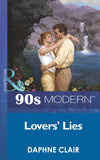 Lovers' Lies (Mills & Boon Vintage 90s Modern): First edition (9781408984093)