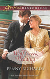 Wolf Creek Wedding (Mills & Boon Love Inspired Historical) by Penny Richards