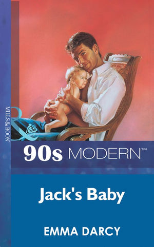 Jack's Baby (Mills & Boon Vintage 90s Modern) by Emma Darcy