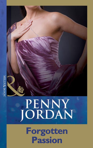Forgotten Passion (Penny Jordan Collection) (Mills & Boon Modern) by Penny Jordan