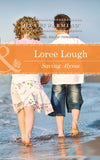 Saving Alyssa (Mills & Boon Heartwarming) by Loree Lough