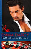 His Most Exquisite Conquest (The Legendary Finn Brothers, Book 2) (Mills & Boon Modern): First edition by Emma Darcy (9781472002150)