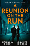 A Reunion On The Run: The Sinful Sleuths Club: Under the Gun / Texas Law: Undercover Justice by HelenKay Dimon and Jennifer D. Bokal (9780263421095)