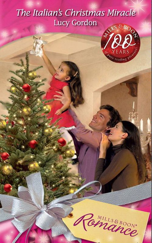 The Italian's Christmas Miracle (Heart to Heart, Book 21) (Mills & Boon Romance): First edition by Lucy Gordon (9781408904145)