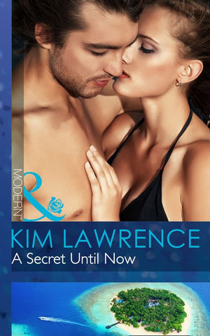 A Secret Until Now (One Night With Consequences, Book 3) (Mills & Boon Modern) by Kim Lawrence