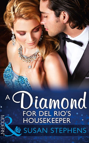 A Diamond For Del Rio's Housekeeper (Wedlocked!, Book 23) (Mills & Boon Modern) (9781474044400)