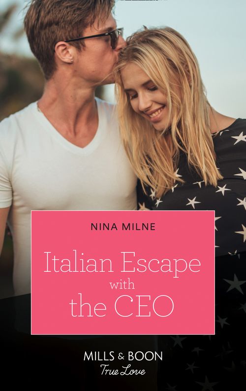 Italian Escape With The Ceo (The Casseveti Inheritance, Book 1) (Mills & Boon True Love) by Nina Milne (9780008909987)