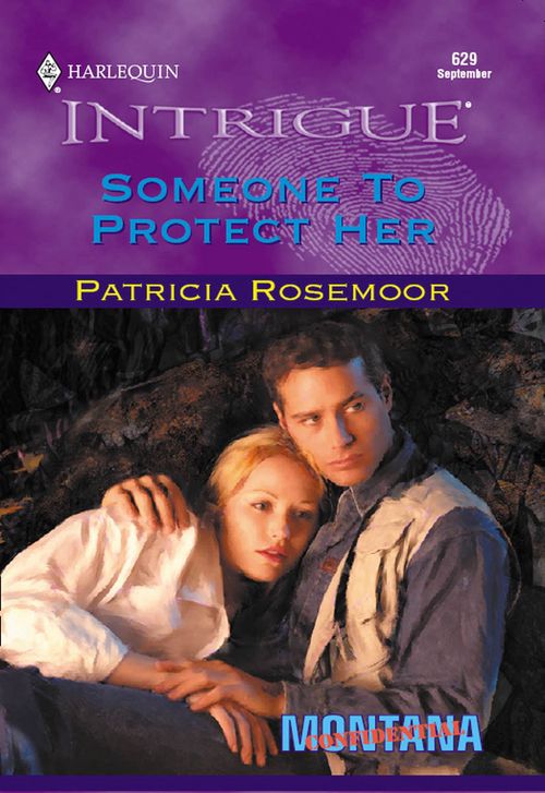 Someone To Protect Her (Mills & Boon Intrigue): First edition by Patricia Rosemoor (9781474022736)
