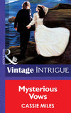 Mysterious Vows (Mills & Boon Vintage Intrigue) by Cassie Miles