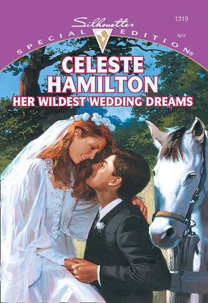 Her Wildest Wedding Dreams (Mills & Boon Cherish) by Celeste Hamilton