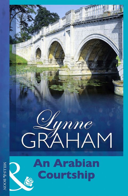 An Arabian Courtship (Mills & Boon Modern) by Lynne Graham