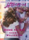 Home To You (Mills & Boon Love Inspired) by Cheryl Wolverton