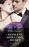 An Innocent, A Seduction, A Secret (One Night With Consequences, Book 48) (Mills & Boon Modern) by Abby Green