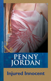 Injured Innocent (Mills & Boon Modern) by Penny Jordan