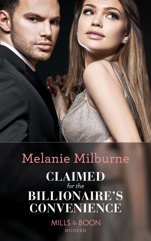 Claimed For The Billionaire's Convenience (Mills & Boon Modern) by Melanie Milburne