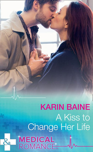 A Kiss To Change Her Life (Mills & Boon Medical) (9781474037143)